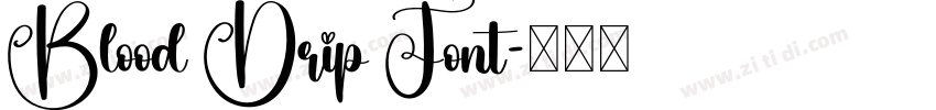 Blood Drip Font字体转换